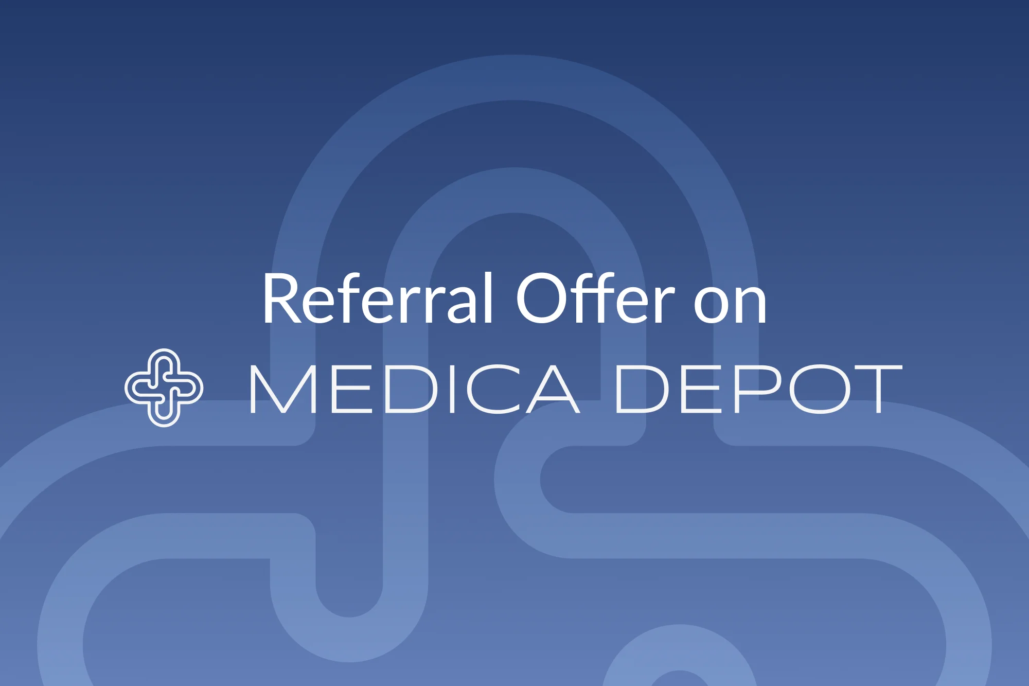 Refferal Offer on Medica Depot