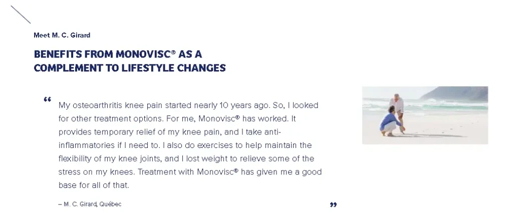 A Monovisc-treated patient's testimonial about the treatment effect of the viscosupplement.