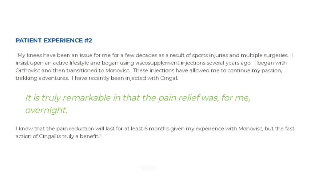 A patient's positive experience with Cingal injection for their knee osteoarthritis.